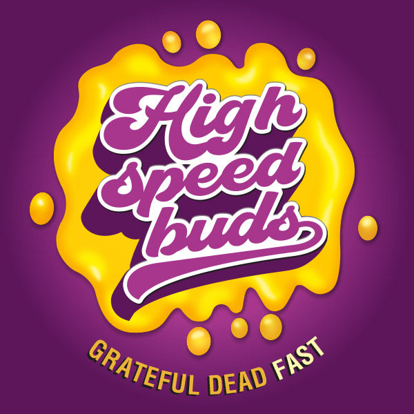 Grateful Dead Fast  3 ud High Speed Buds